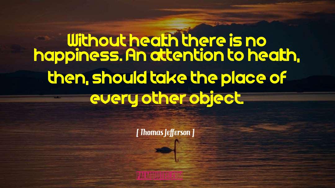 Others Happiness quotes by Thomas Jefferson