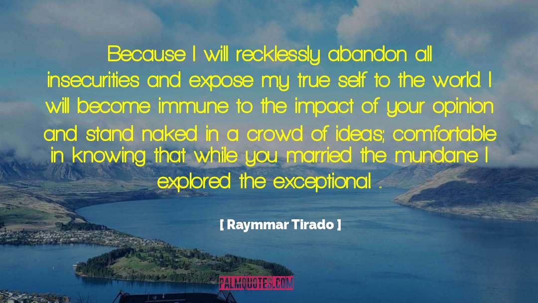 Others Insecurities quotes by Raymmar Tirado