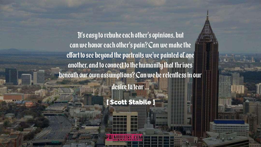 Others Opinions quotes by Scott Stabile