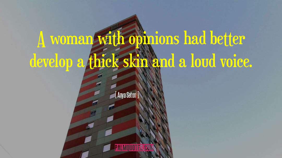 Others Opinions quotes by Anya Seton