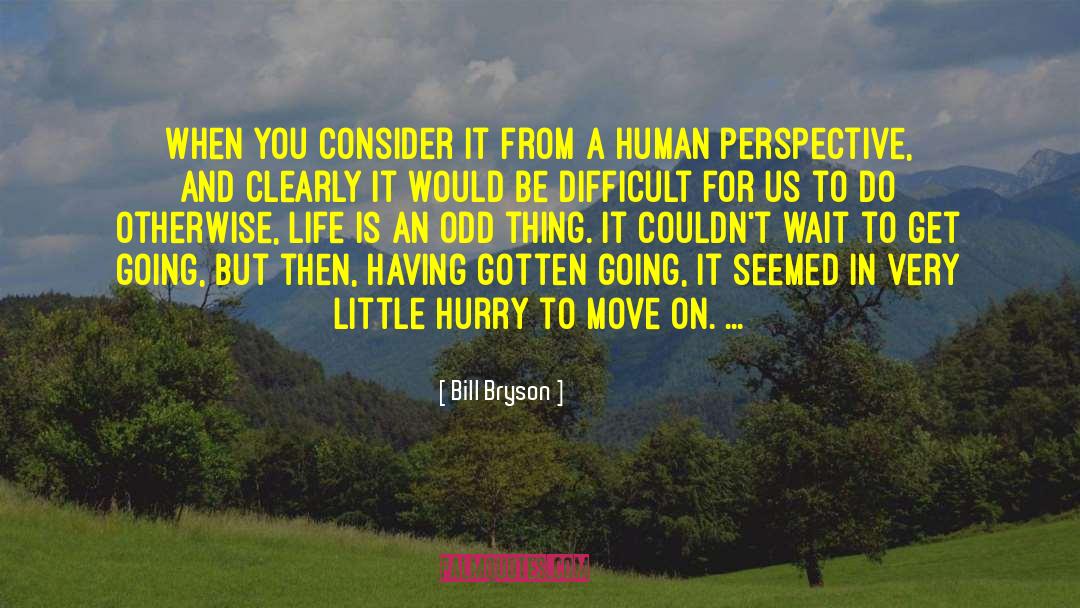 Others Perspective quotes by Bill Bryson