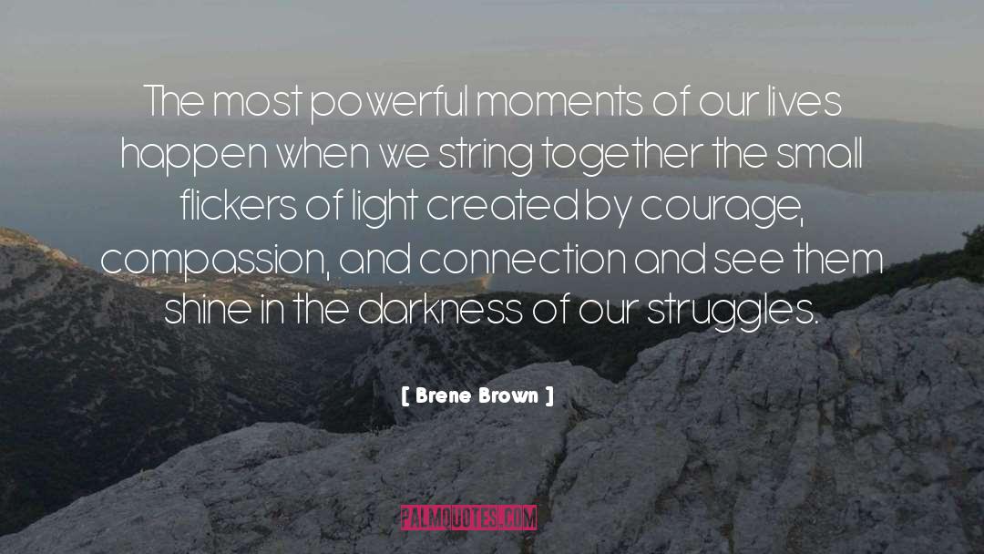 Others Struggles quotes by Brene Brown