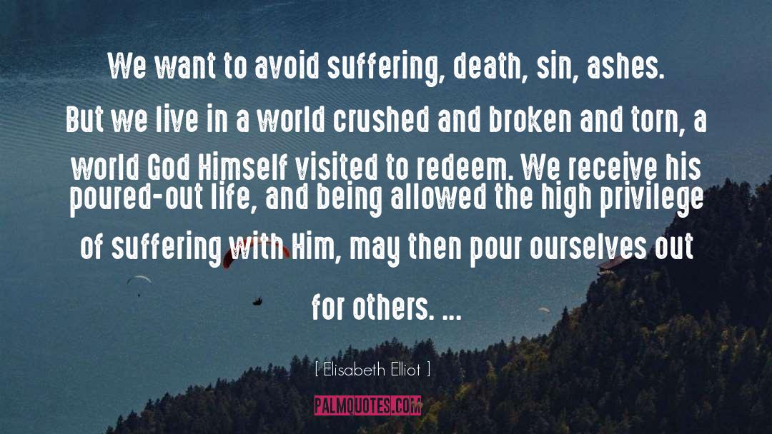 Others Suffering quotes by Elisabeth Elliot