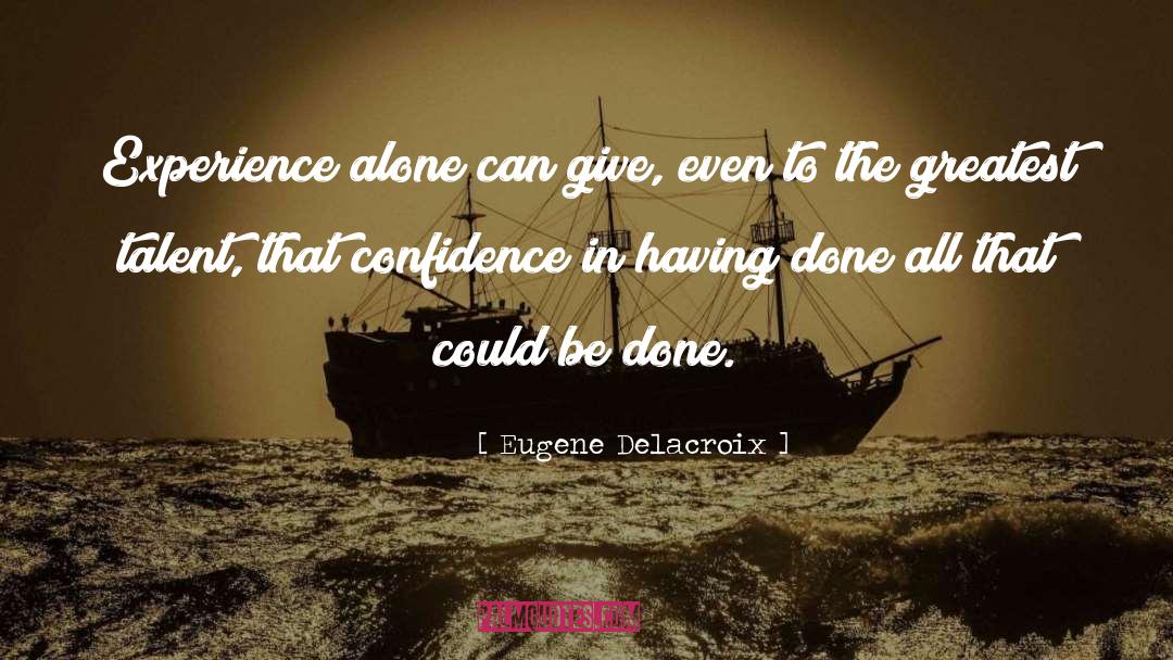 Otherwise Alone quotes by Eugene Delacroix