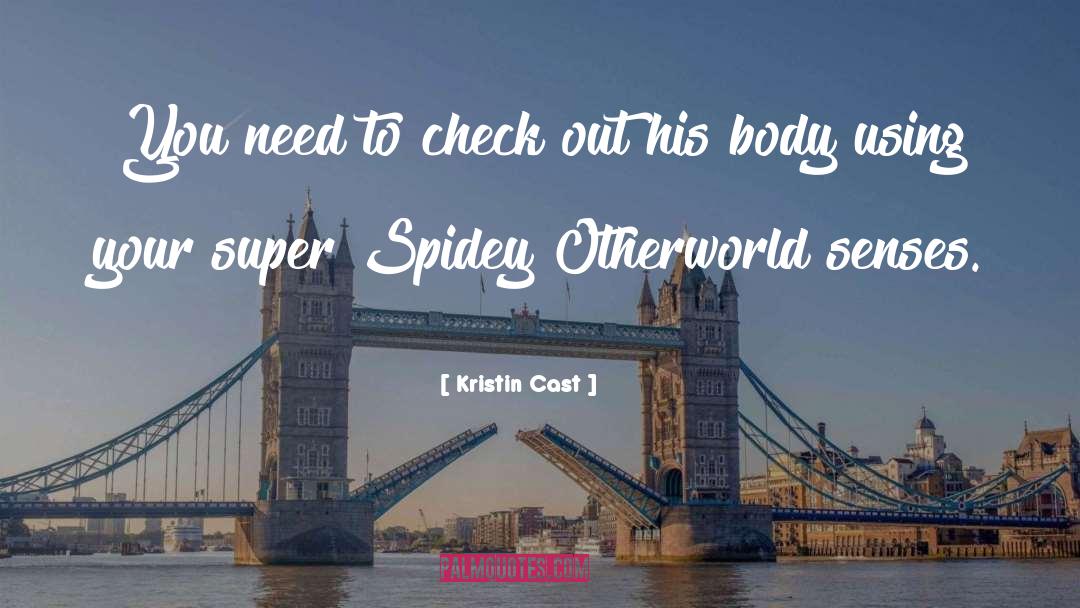 Otherworld quotes by Kristin Cast