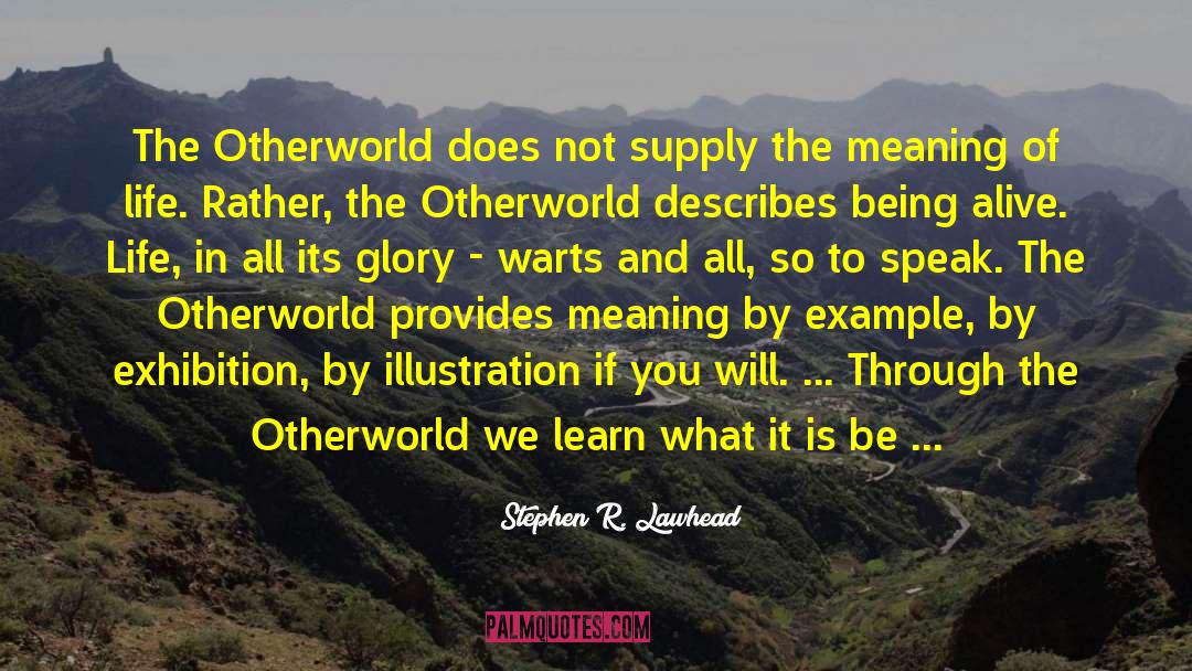Otherworld quotes by Stephen R. Lawhead