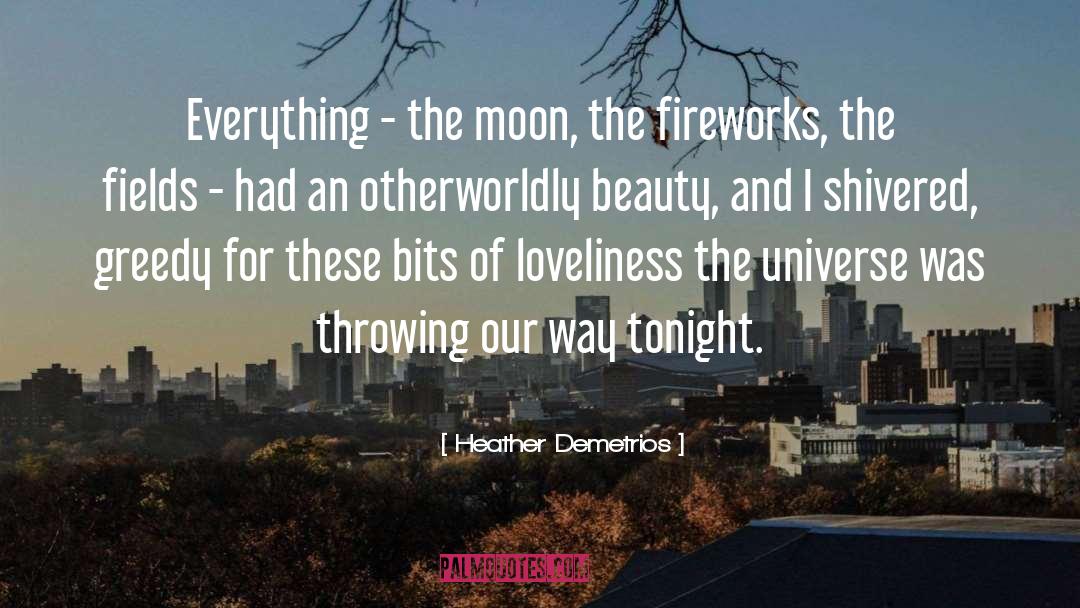 Otherworldly quotes by Heather Demetrios