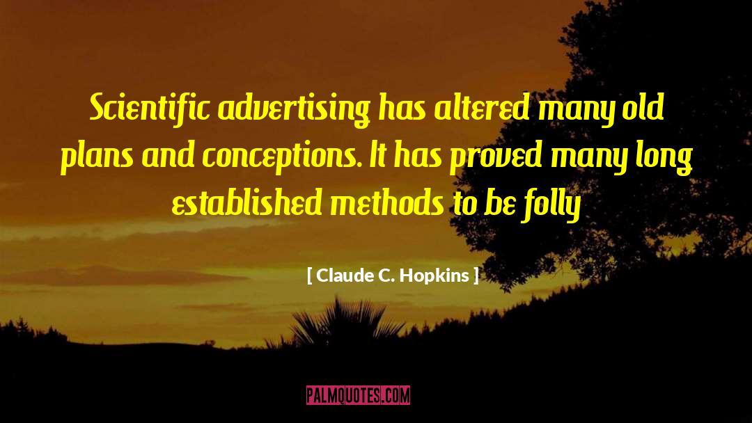 Othmer Method quotes by Claude C. Hopkins