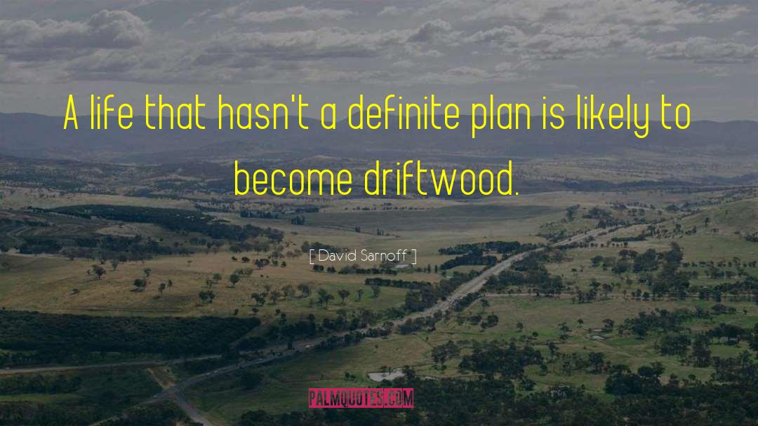 Otis Driftwood quotes by David Sarnoff