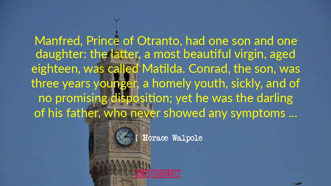 Otranto quotes by Horace Walpole