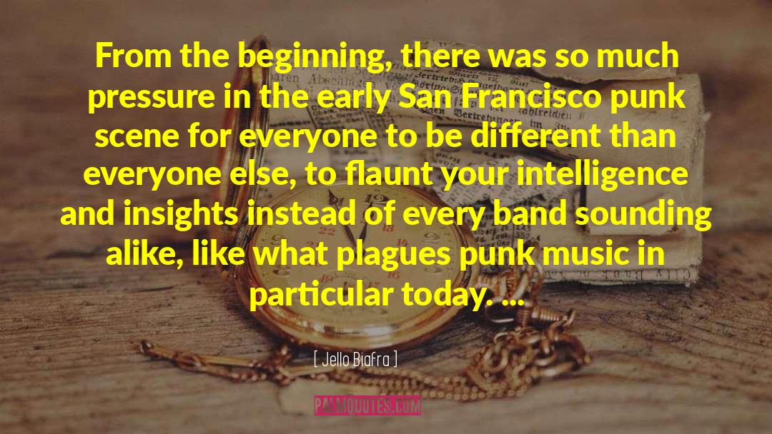 Ottimista San Francisco quotes by Jello Biafra