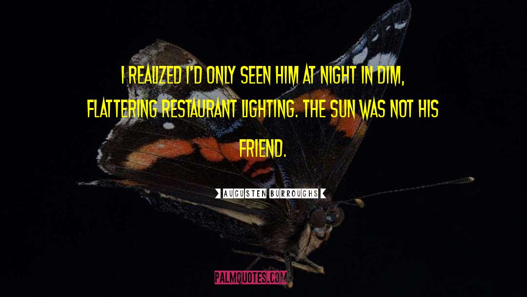 Ottimo Restaurant quotes by Augusten Burroughs
