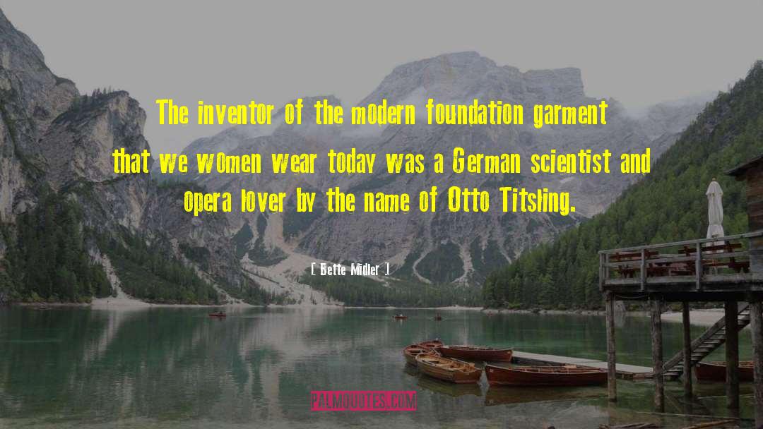 Otto Loewi quotes by Bette Midler