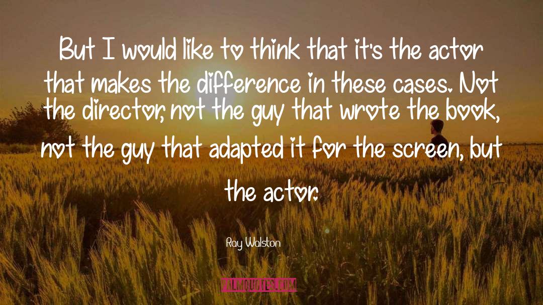 Otto Ray quotes by Ray Walston