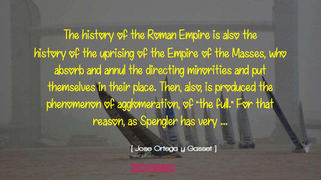 Ottoman Empire quotes by Jose Ortega Y Gasset