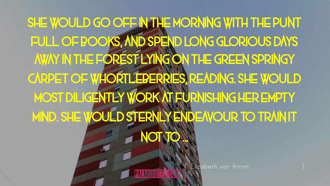 Ottomeyer Clinic Forest quotes by Elizabeth Von Arnim