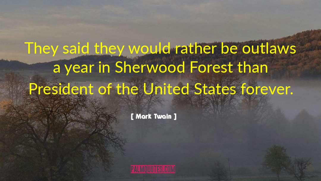 Ottomeyer Clinic Forest quotes by Mark Twain