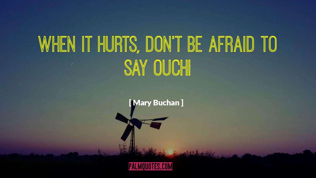 Ouch quotes by Mary Buchan