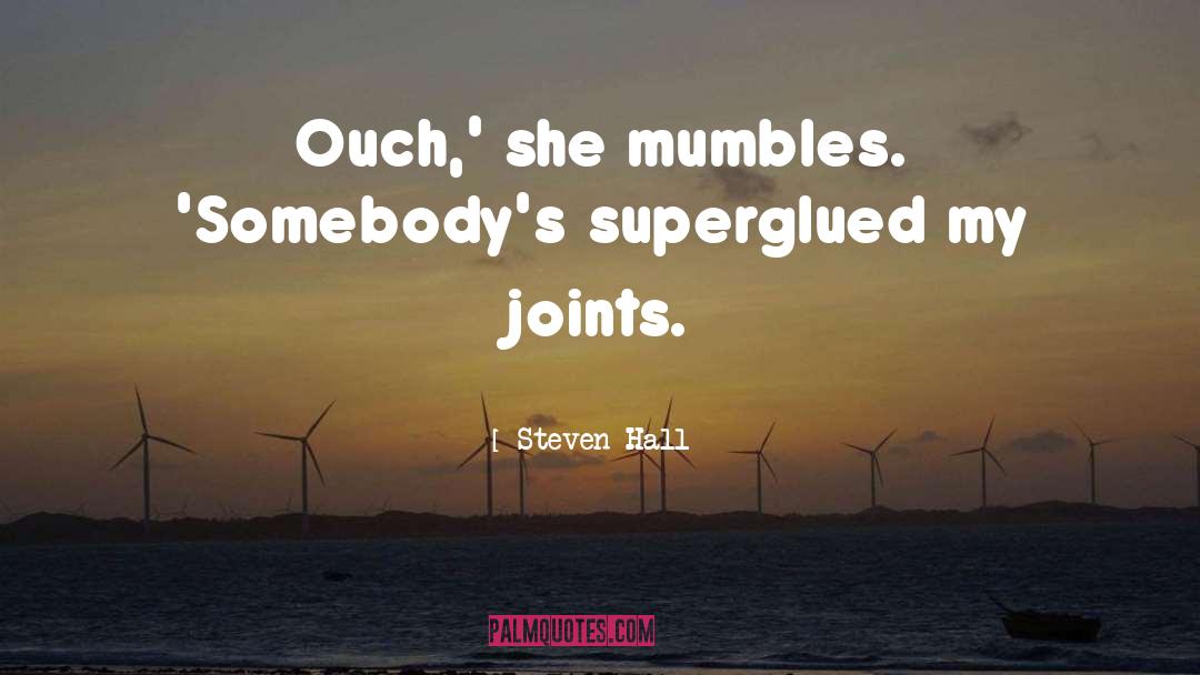 Ouch quotes by Steven Hall