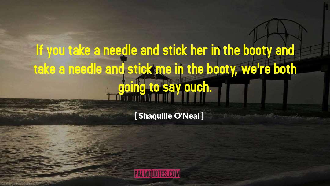 Ouch quotes by Shaquille O'Neal