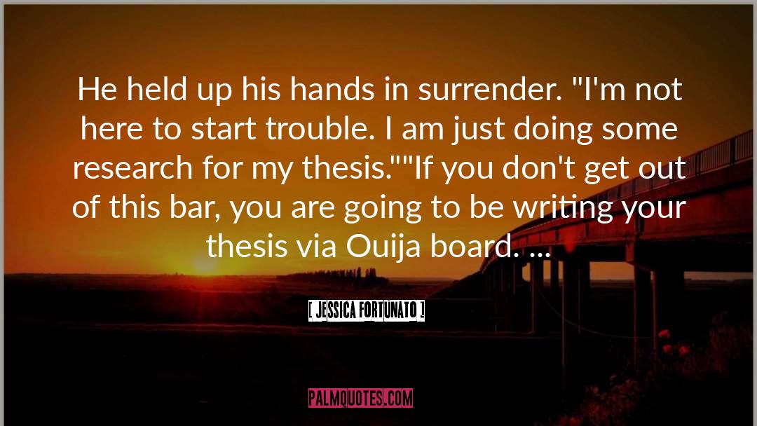 Ouija Board quotes by Jessica Fortunato