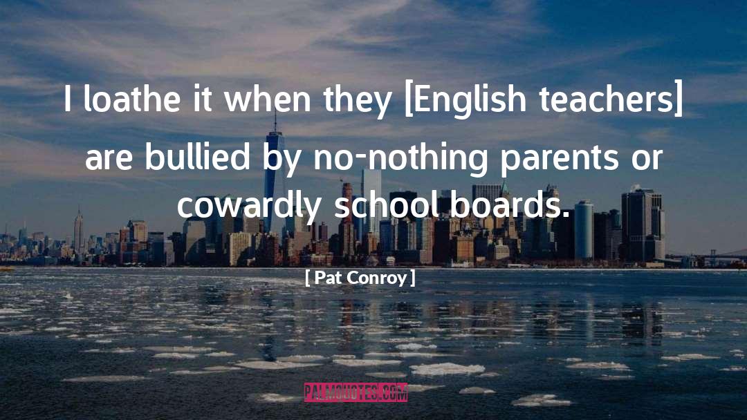 Ouija Boards quotes by Pat Conroy