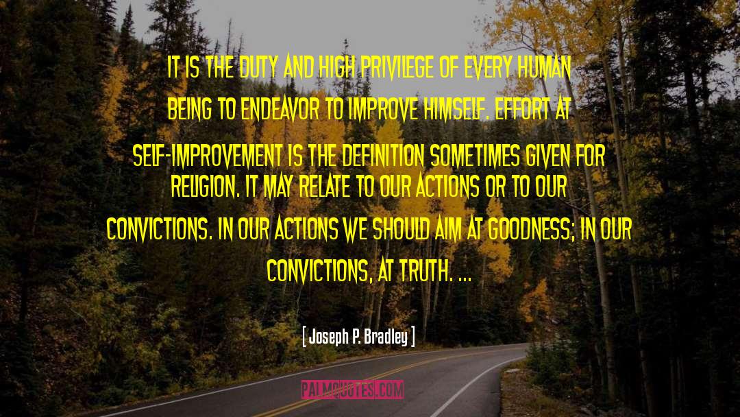 Our Actions quotes by Joseph P. Bradley