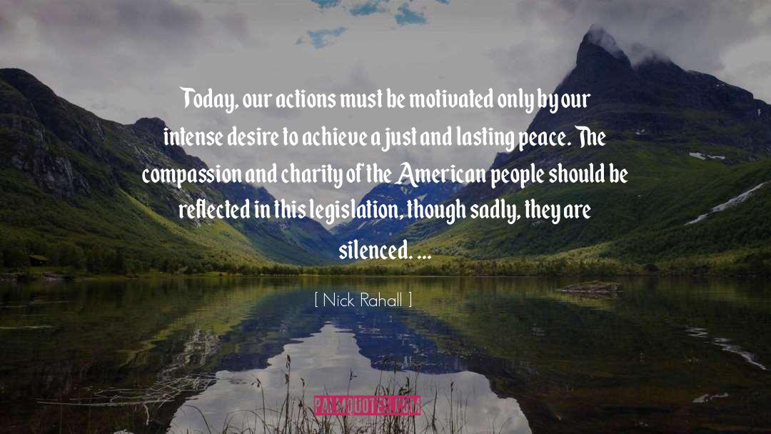 Our Actions quotes by Nick Rahall