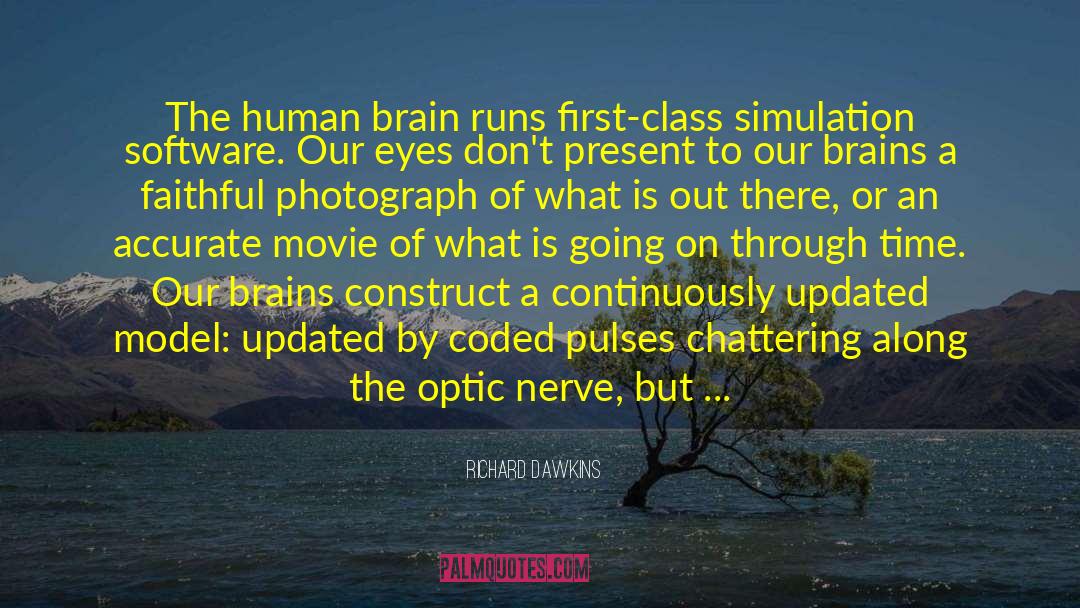 Our Brain Tells quotes by Richard Dawkins