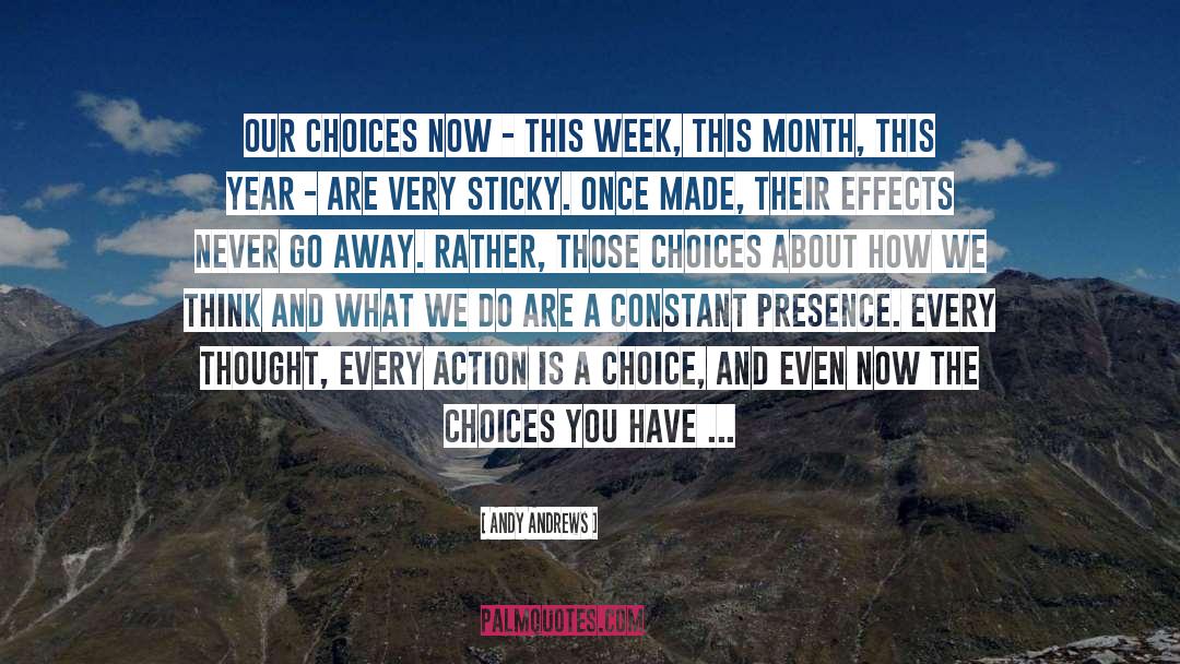 Our Choices quotes by Andy Andrews