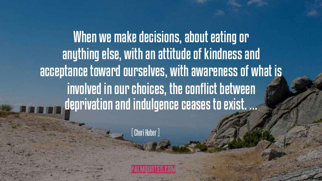 Our Choices quotes by Cheri Huber