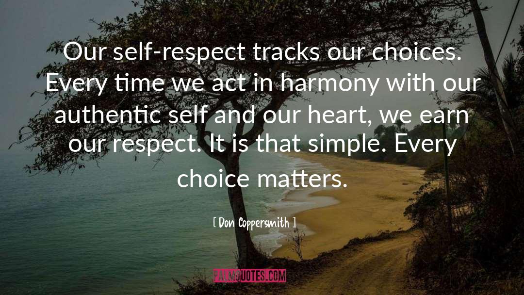 Our Choices quotes by Don Coppersmith