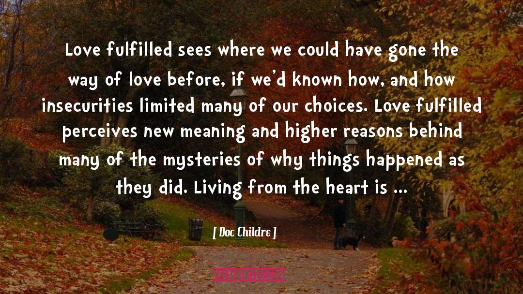 Our Choices quotes by Doc Childre