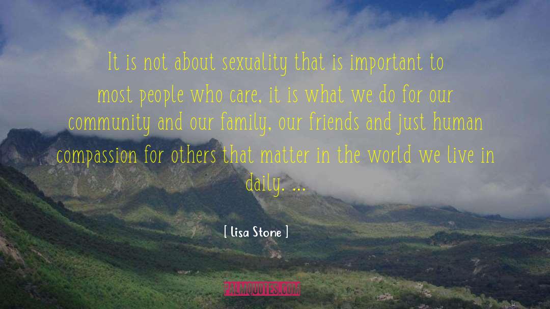 Our Community quotes by Lisa Stone