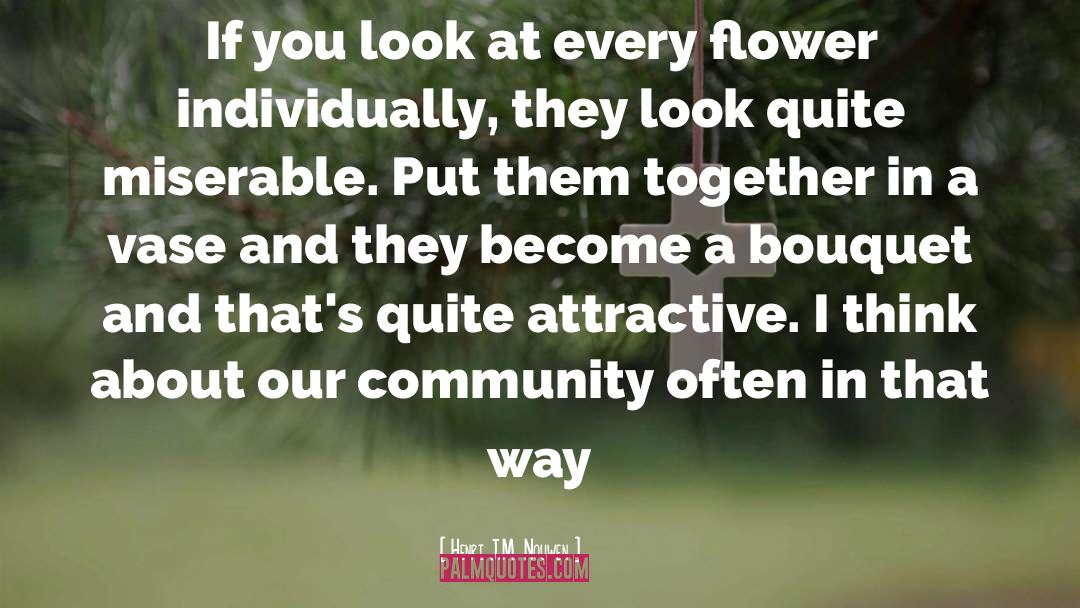 Our Community quotes by Henri J.M. Nouwen