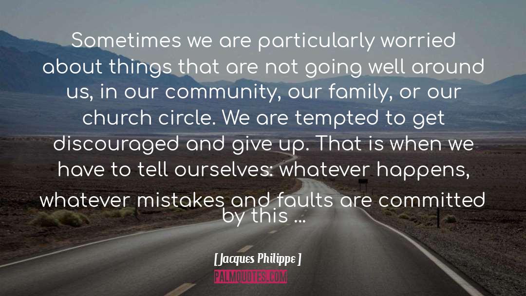 Our Community quotes by Jacques Philippe