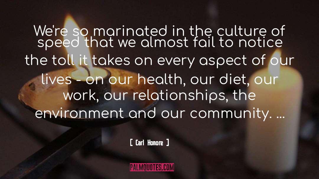 Our Community quotes by Carl Honore