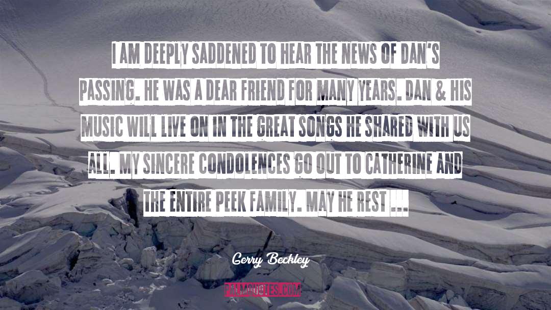 Our Condolences quotes by Gerry Beckley