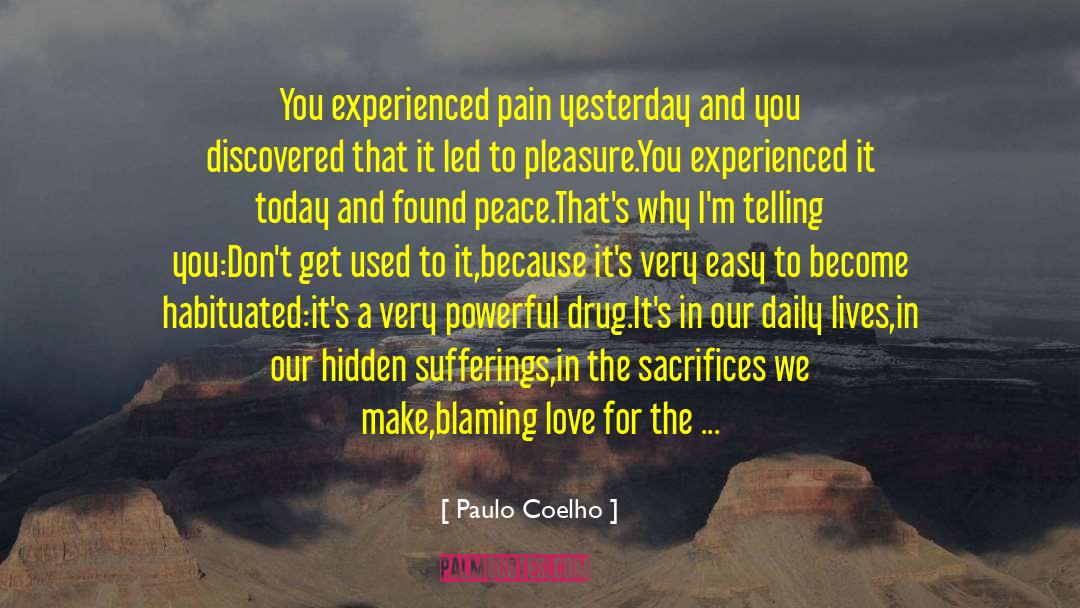 Our Daily Bread quotes by Paulo Coelho