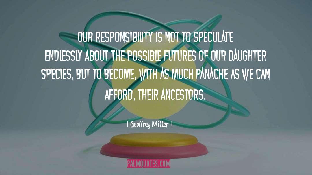 Our Daughter quotes by Geoffrey Miller