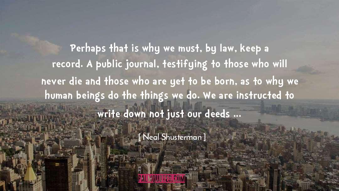 Our Deeds quotes by Neal Shusterman