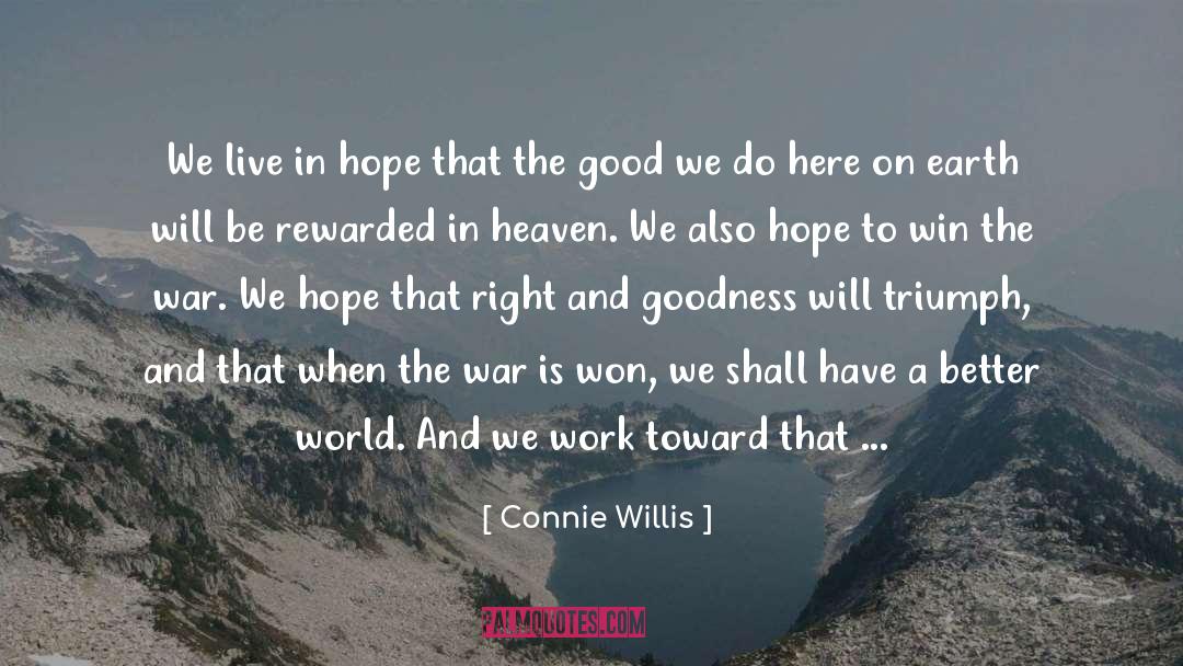 Our Deeds quotes by Connie Willis