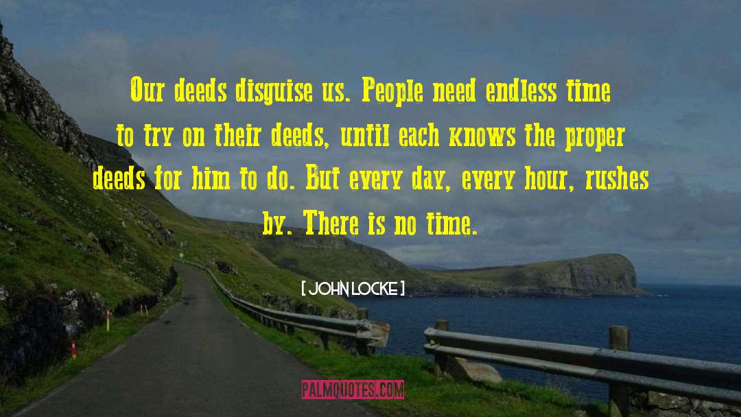 Our Deeds quotes by John Locke