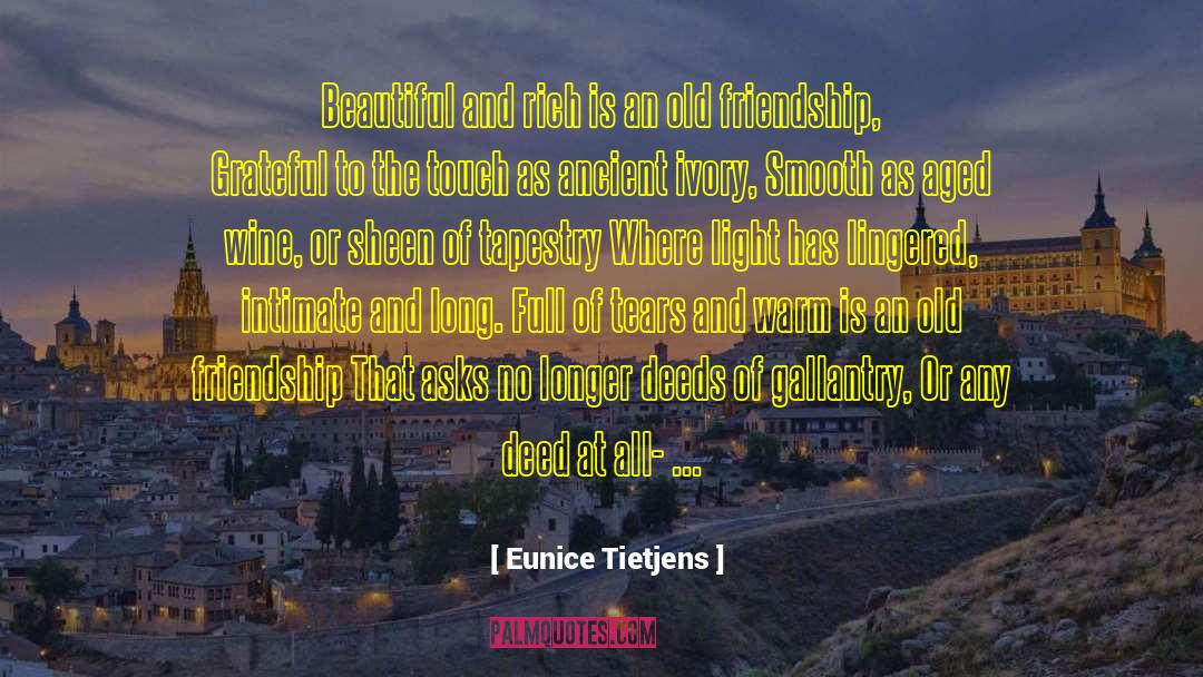 Our Deeds quotes by Eunice Tietjens