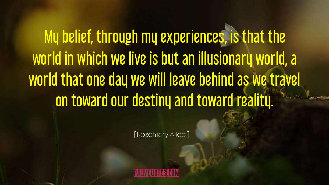 Our Destiny quotes by Rosemary Altea