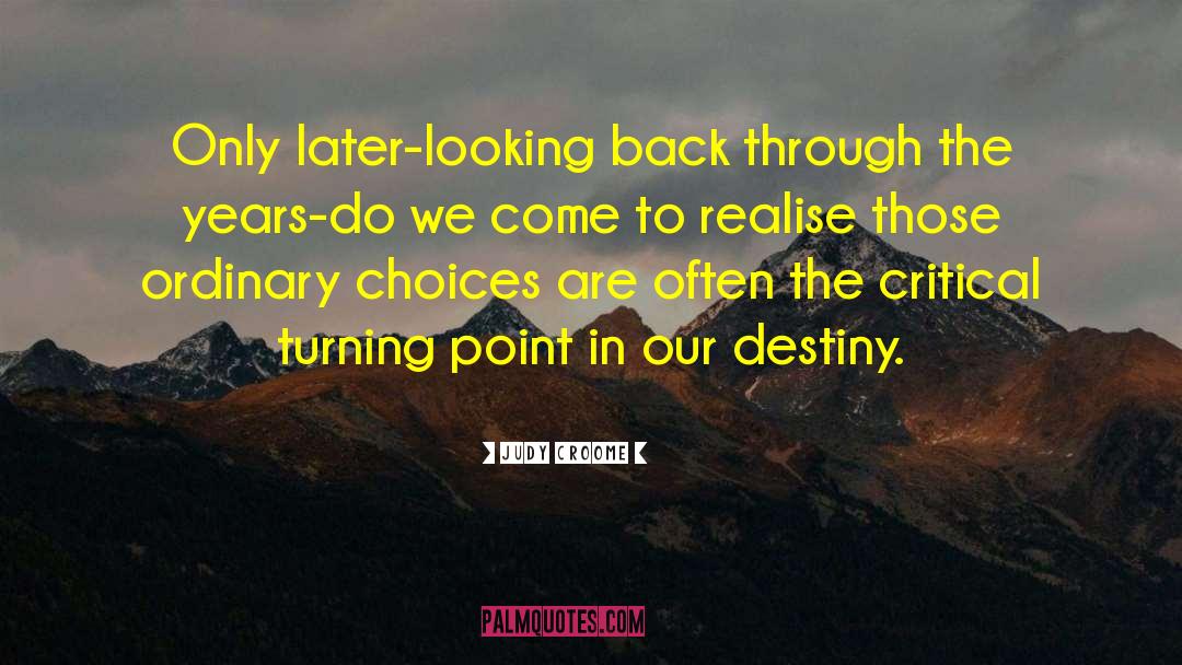 Our Destiny quotes by Judy Croome