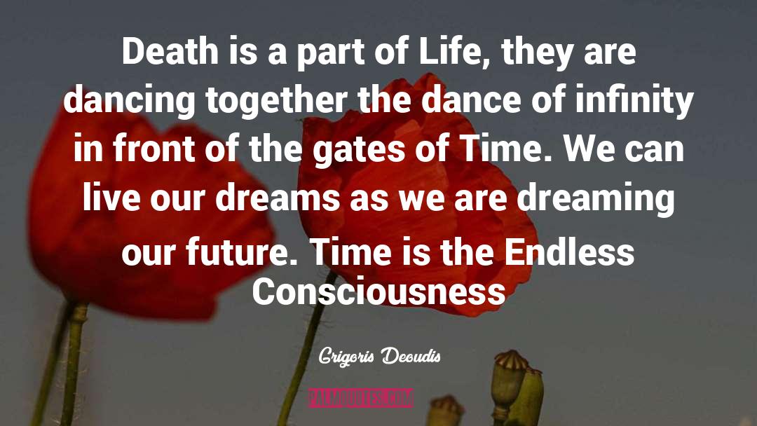 Our Dreams quotes by Grigoris Deoudis