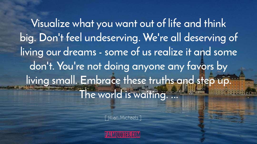 Our Dreams quotes by Jillian Michaels