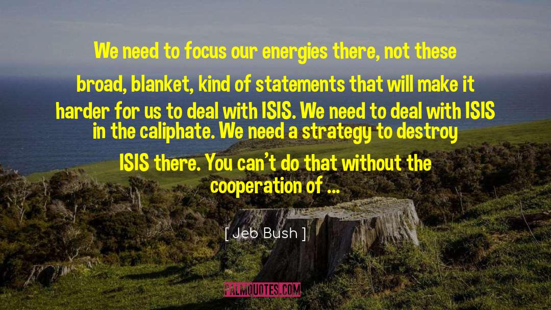 Our Energies quotes by Jeb Bush