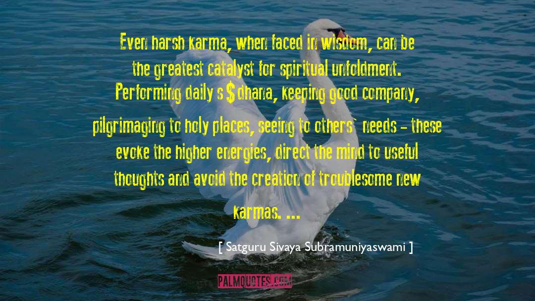 Our Energies quotes by Satguru Sivaya Subramuniyaswami